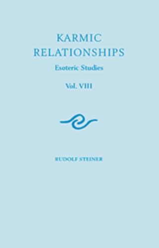 Karmic Relationships: Esoteric Studies: Esoteric Studies (Cw 240)